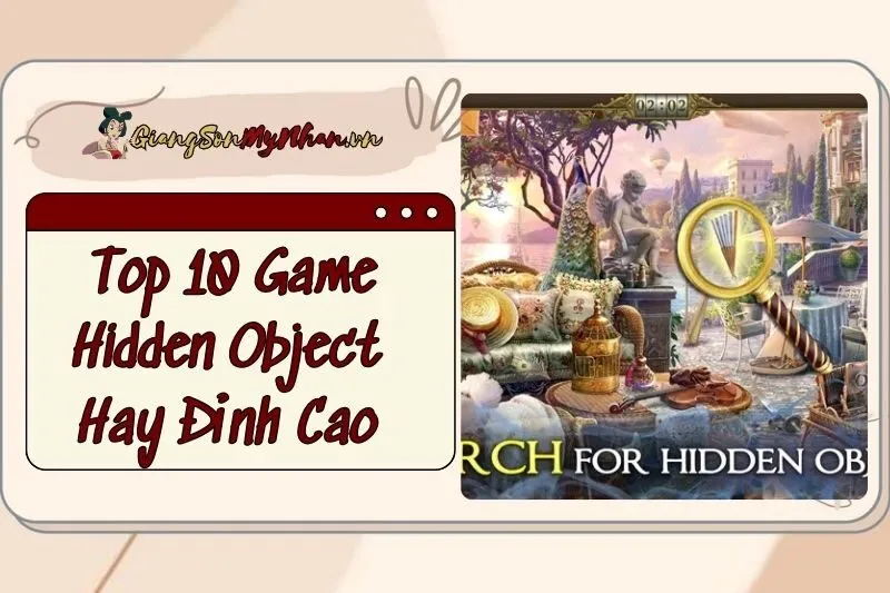 Top 10 Game Hidden Object Hay Đỉnh Cao 2025 – Cùng Khám Phá Nào!
