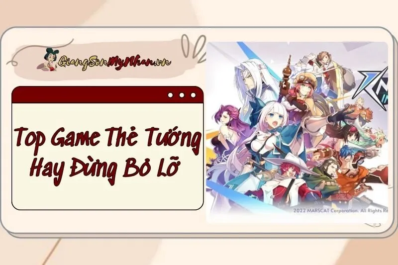 Top Game Thẻ Tướng Hay 2025: Đừng Bỏ Lỡ Những Siêu Phẩm Này!