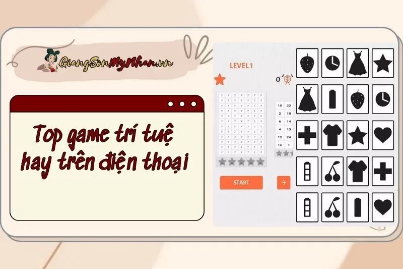 Top game trí tuệ hay trên điện thoại giúp tăng IQ nhanh 2025