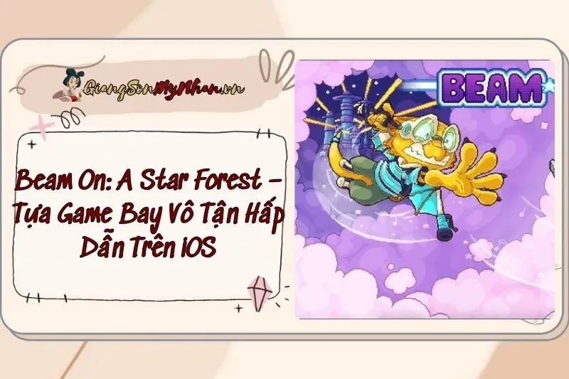 Beam On: A Star Forest – Tựa Game Bay Vô Tận Hấp Dẫn Trên iOS