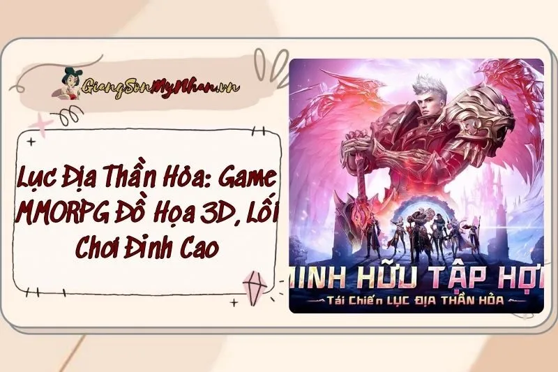 Lục Địa Thần Hỏa: Game MMORPG Đồ Họa 3D, Lối Chơi Đỉnh Cao