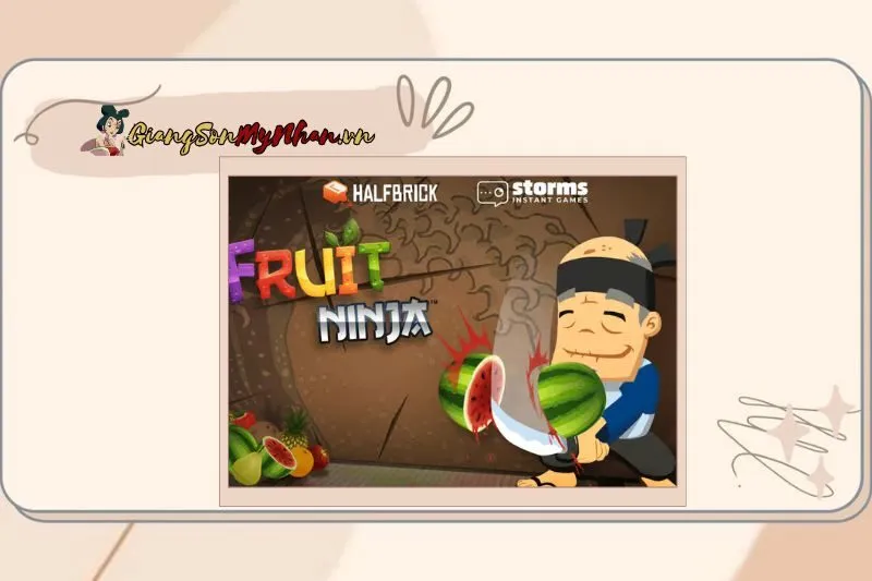 Cách chơi game Fruit Ninja chi tiết cho người mới bắt đầu