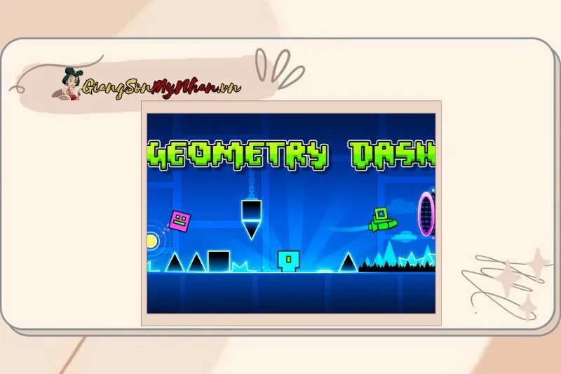 Cách tải và cài đặt game Geometry Dash trên các thiết bị